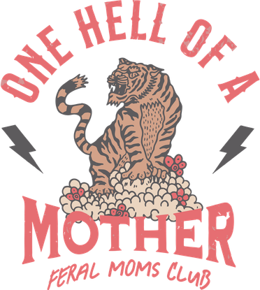 One Hell Of A Mother Feral Moms Club Kids Long Sleeve Shirt