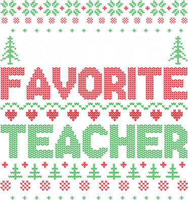 Xmas SantaS Favorite Teacher Funny Ugly Christmas Gift Women's T-Shirt