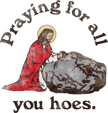 Jesus Praying For All You Hoes Humor Christian Women's Tank Top
