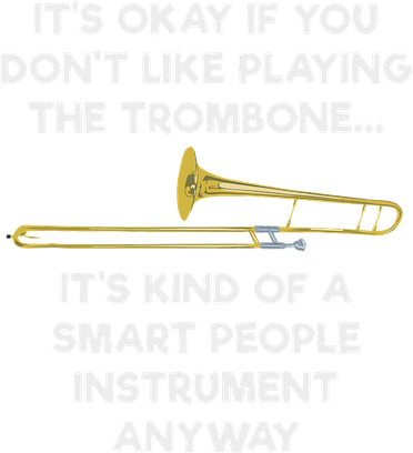 Trombone Funny Smart People Trombone Player Toddler T-Shirt