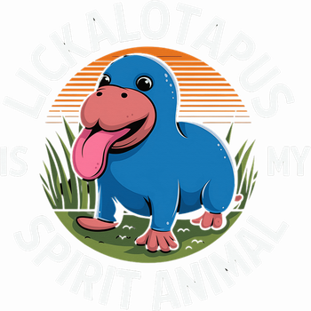 Lickalottapus Is My Spirit Animal Quote Lickalotapus Women's Tank Top