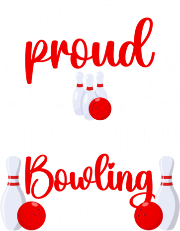 Crazy Proud Bowling Mom Of A Bowler Mama Bowling Mother Meaningful Gift Hat