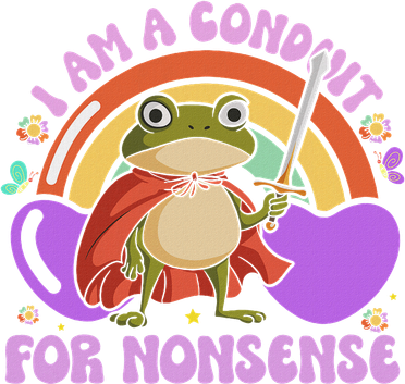 I Am A Conduit For Nonsense Kids Sweatshirt