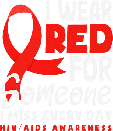I Wear Red For Someone I Miss Every Day Hiv Aids Awareness Hat