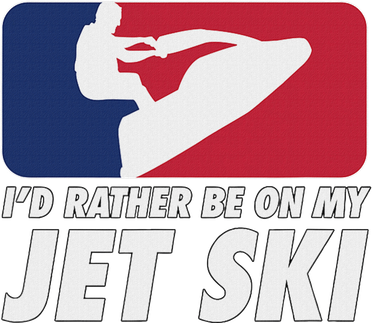 Stand Up Jet Ski; ID Rather Be On My Jet Ski Button