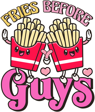 Funny Cute Valentines Day Fries Before Guys Kids T-Shirt