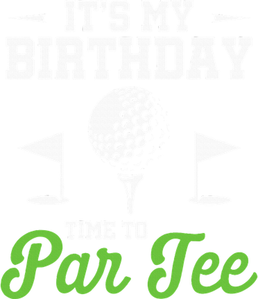 ItS My Birthday Time To Par Golfer Golf Party Golfing Golf Towel