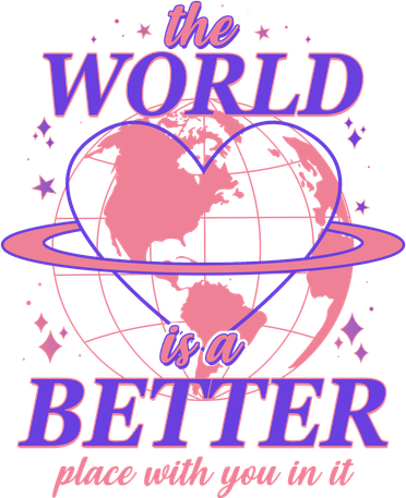 The World Is A Better Place With You In It Coffee Mug