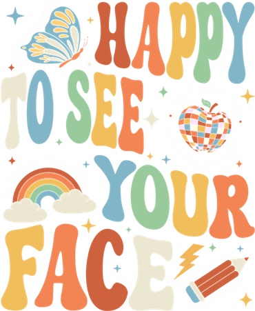 Happy To See Your Face Teacher Appreciati To School Gift Women's Long Sleeve Shirt