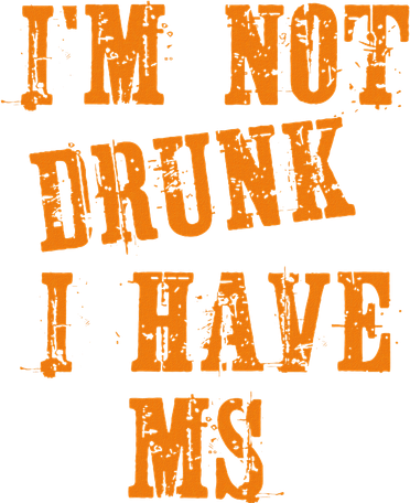 Ms Awareness  IM Not Drunk I Have Ms Women's Tank Top