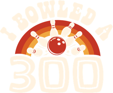 I Bowled A 300 Bowling Bowler Funny Gift Women's Sweatshirt