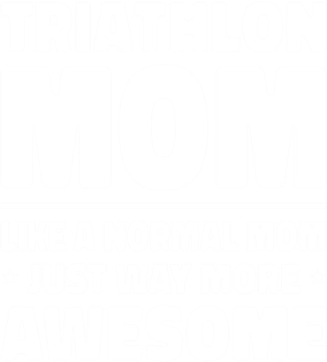 Triathlon Mom Like A Normal Mom Just Way More Awesome Sport Gift Women's Sweatshirt