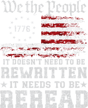 We The People Constitution Needs To Reread Usa Flag July 4th Bucket Hat