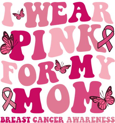 I Wear For My Mom Awesome Breast Cancer Awareness Gift Tank Top