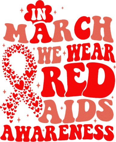 In March We Wear Red HIV AIDS Awareness Aids Hiv Warrior 2 Women's T-Shirt
