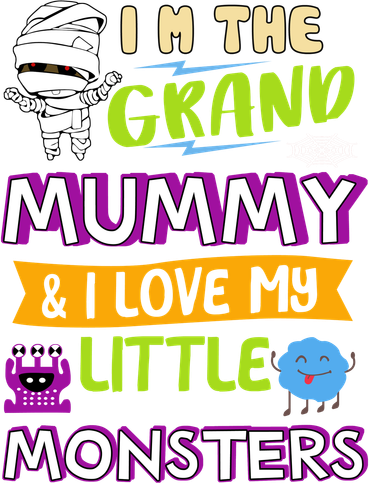 I'm The Grand Mummy & I Love My Little Monsters Women's T-Shirt