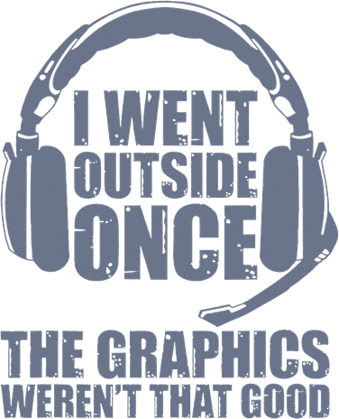 Sorry I Can't Hear You I'm Gaming By Dat Adult Grey I Went Outside Once T-Shirt