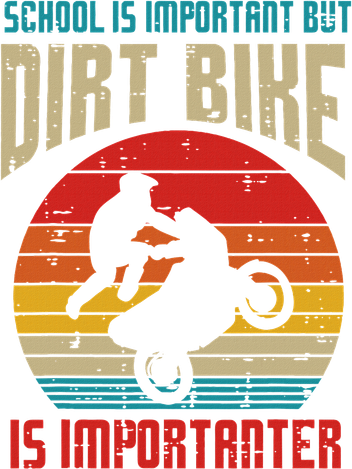 School Dirt Bike Importanter Funny Motocross Biker Boys Kids Kids T-Shirt