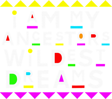 I Am My Ancestors Wildest Dreams Bucket Hat