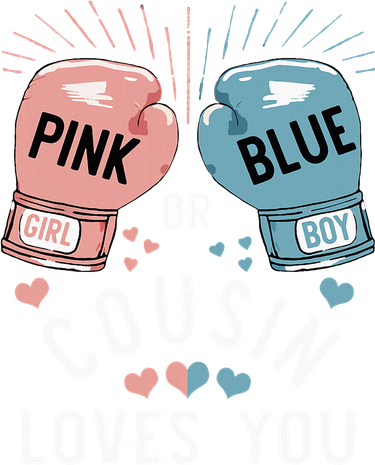Or Blue Cousin Loves You Boxing Gender Reveal Party Toddler T-Shirt