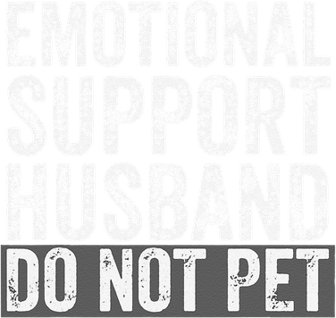 Funny Do Not Pet Emotional Support Husband Magnet