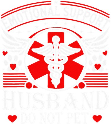 Emotional Support Husband Do Not Pet For Husband From Wife Coaster
