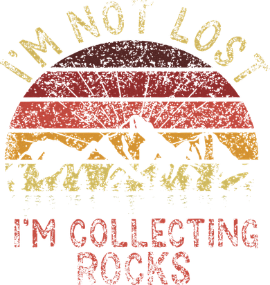 I'm Not Lost I'm Collecting Rocks Geology Stone Geologist Toddler Hoodie