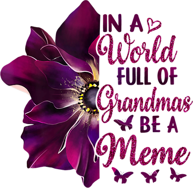 Floral Mothers Day In A World Full Of Grandmas Be A Meme Doggie Tank