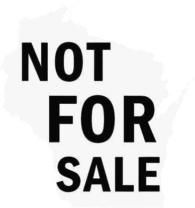 Wisconsin Is Not For Sale Button