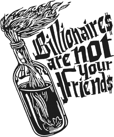 Billionaires Are Not Your Friends Funny Coaster