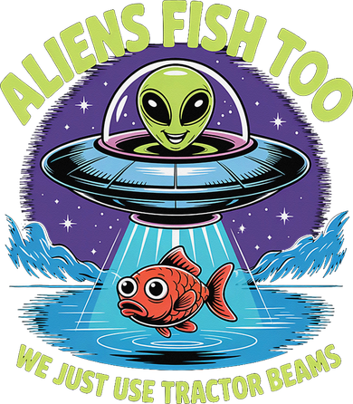 Aliens Fish Too We Just Use Tractor Beams Funny Fishing Women's Hoodie