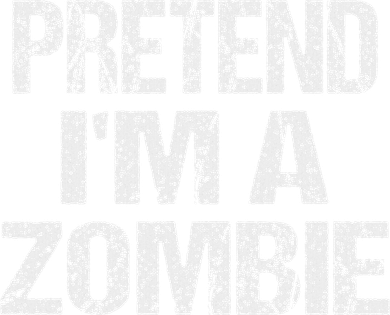 Funny Pretend I'm A Zombie Halloween Costume Women's T-Shirt