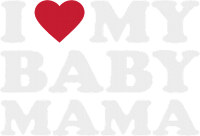 I Love My Baby Mama Tumbler