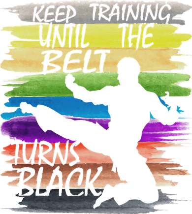 Keep Training Until The Belt Turns Black Karate Women's Long Sleeve Shirt