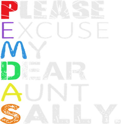 Pemdas Math Please Excuse My Dear Aunt Sally Women's T-Shirt