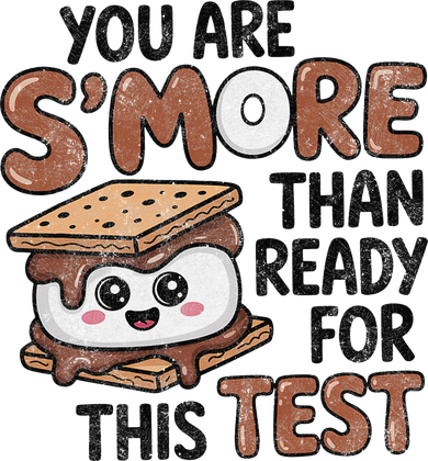 Testing Day Funny You Are SMore Than Ready For This Test Mousepad