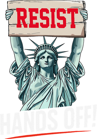 Resist Resistance Statue Of Liberty Hands Off Protest Button