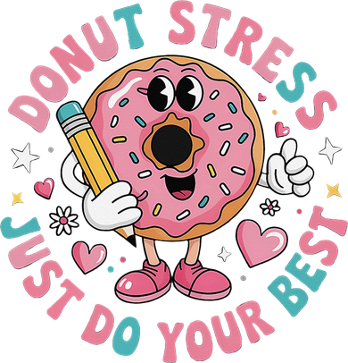 Test Day You Got This Testing Donut Stress Just Do Your Kids Hoodie