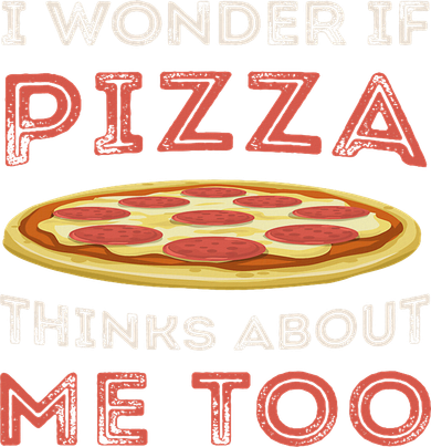 I Wonder If Pizza Thinks About Me Too Funny Dough Crust Bucket Hat