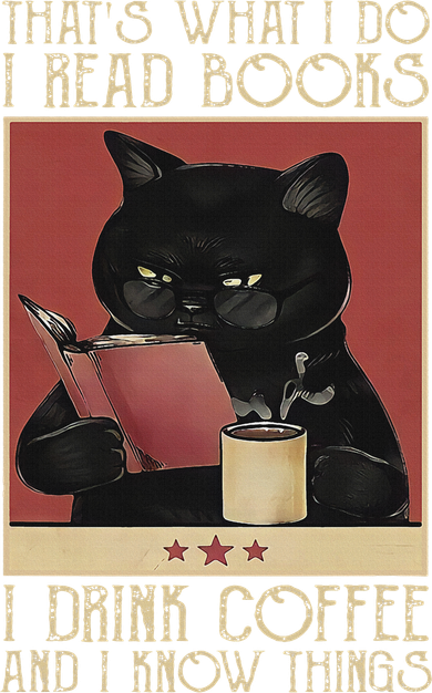 Thats What I Do I Read Books Drink Coffee And I Know Things Tumbler