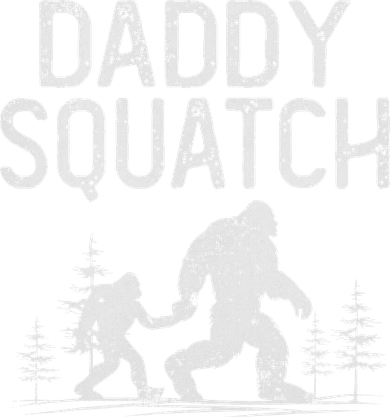 Daddy Squatch Funny Bigfoot Daddy Dad Father's Day Toddler Long Sleeve