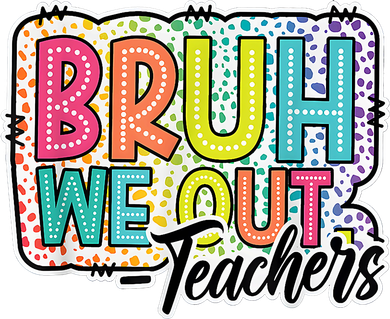 Bruh We Out Teachers Cute End Of School Year Summer Groovy Backpack
