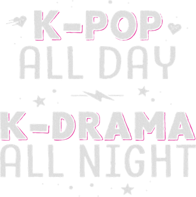 K Pop All Day K Drama All Night Kdrama Kpop K Pop Korean Toddler Sweatshirt