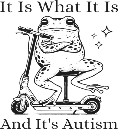 It Is What It Is And It's Autism Funny Frog Autism Awareness Toddler T-Shirt