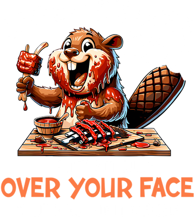 Soggy Beaver Bbq If It's Not All Over Your Face Cute Gift Coffee Mug