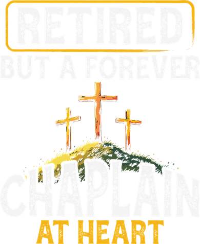Retired But A Forever Chaplain At Heart Retired Chaplain Toddler Hoodie