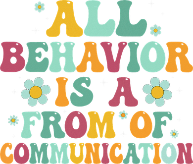 All Behavior Is A Form Of Communication ABA Behavior Pajama Set