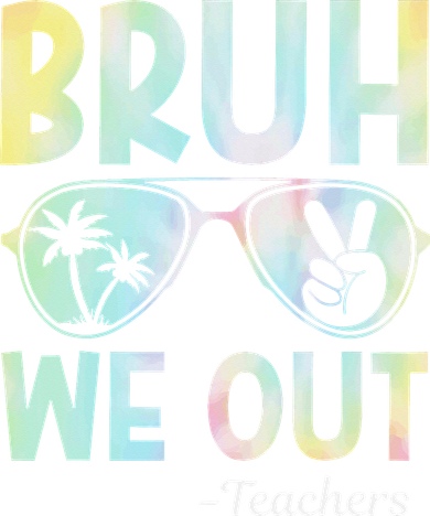 Funny Bruh We Out Teachers End Of School Year Teacher Toddler T-Shirt