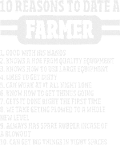 10 Reasons To Date A Farmer, Funny Farming Humor For Kids T-Shirt