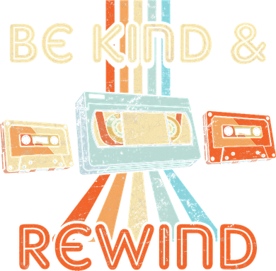 Be Kind & Rewind Vintage 90's Nostalgic 80's Throwback Button